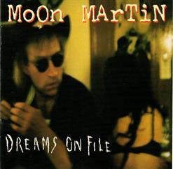 Moon Martin - Dreams On File (1992)