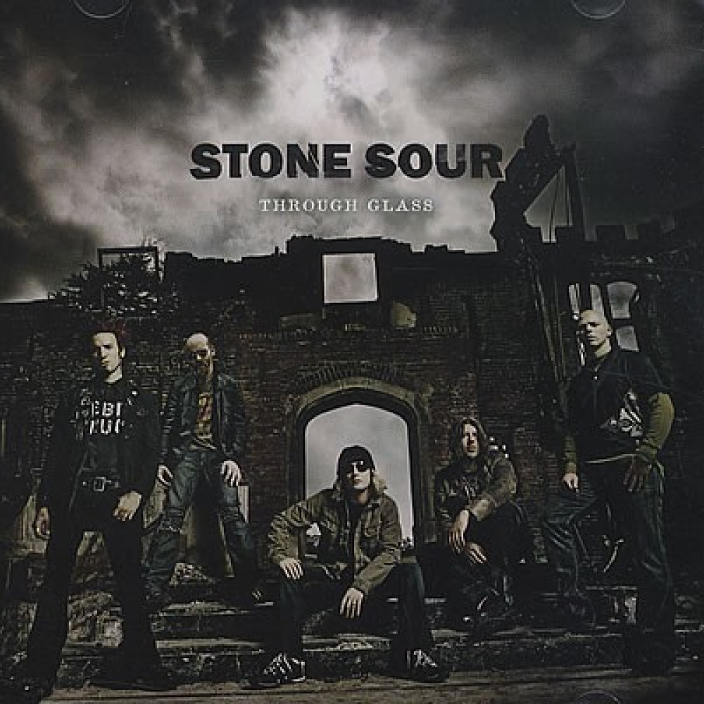 Through glass. Стоун Соур 2006. Stone Sour [2006] - through Glass. Stone Sour come what ever May 2006. Stone Sour through Glass.