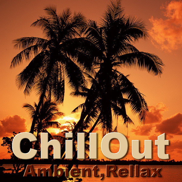 ChillOut (Ambient,Rellax)