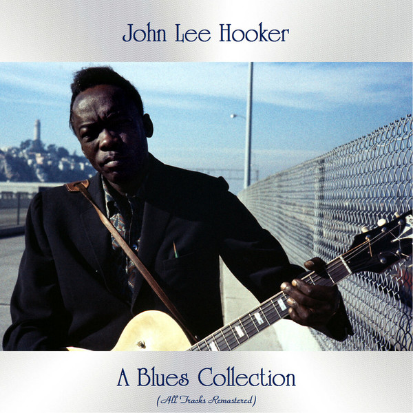 John Lee Hooker - A Blues Collection (2020)