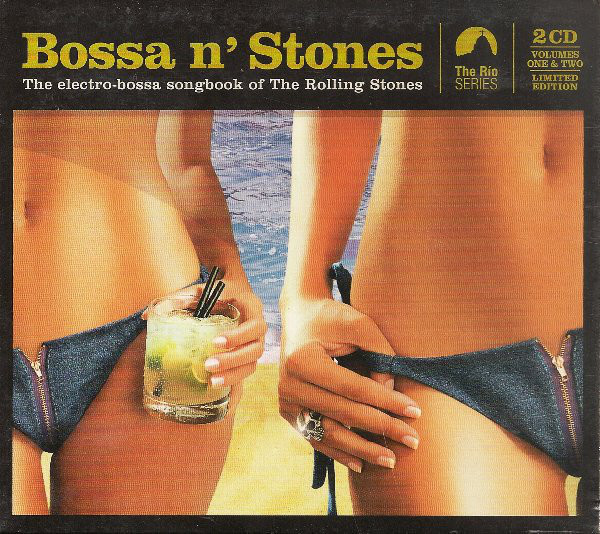 BOSSA N' STONES - THE ELECTRO-BOSSA SONGBOOK OF ROLLING STONES (2006)